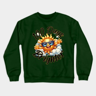 100 Days Brighter - School Milestone Celebration Crewneck Sweatshirt